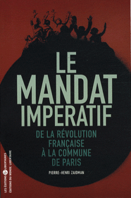 LE MANDAT IMPÉRATIF – De la Révolution française à la Commune de Paris
