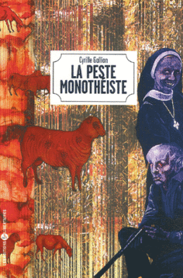 LA PESTE MONOTHÉISTE