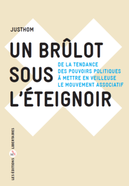 UN BRÛLOT SOUS L’ÉTEIGNOIR – De la tendance des pouvoirs politiques à mettre en veilleuse le mouvement associatif