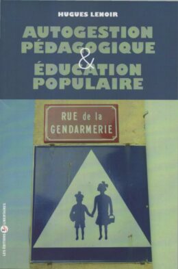 AUTOGESTION PÉDAGOGIQUE ET ÉDUCATION POPULAIRE