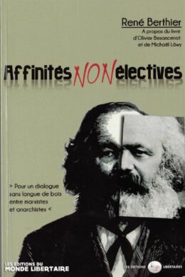 AFFINITÉS NON ÉLECTIVES – Pour un dialogue sans langue de bois entre marxistes et anarchistes