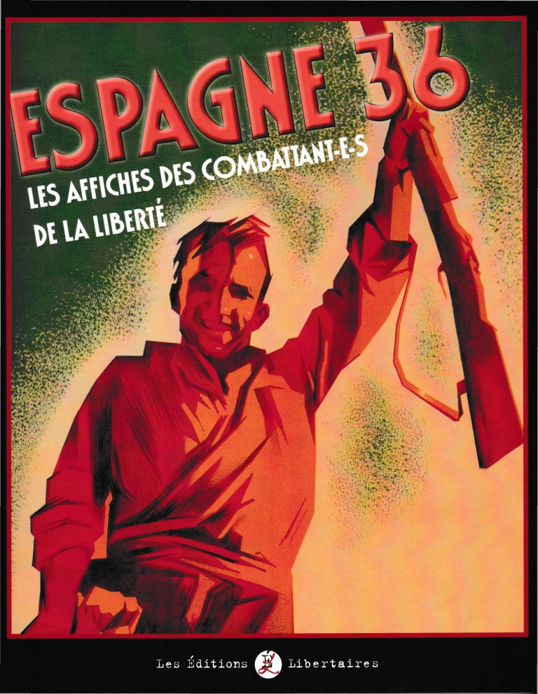 Le Chemin De La Liberté 2009 Espagne 1936 : Les affiches des combattant-e-s de la liberté | éditions
