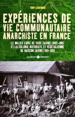 Expériences de vie communautaire anarchiste en France