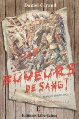 BUVEURS DE SANG ! – Les insoumis, en Ariège, sous Napoléon Ier